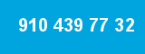 910 439 77 32 910 439 77 32